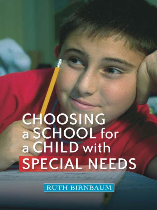 Title details for Choosing a School for a Child With Special Needs by Myra Pontac - Available